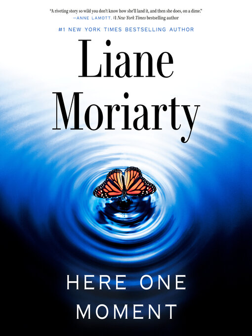 Title details for Here One Moment by Liane Moriarty - Wait list